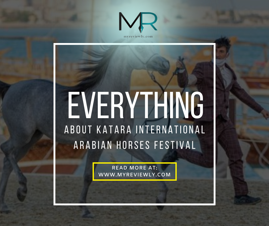 Everything about Katara International Arabian Horses Festival